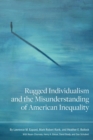 Image for Rugged Individualism and the Misunderstanding of American Inequality