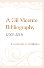Image for A Gil Vicente Bibliography (2005–2015)