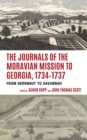 Image for The Journals of the Moravian Mission to Georgia, 1734–1737