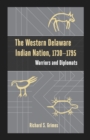 Image for The western Delaware Indian nation, 1730-1795: warriors and diplomats