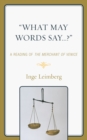 Image for &#39;What May Words Say . . . ?&#39;: A Reading of the The Merchant of Venice