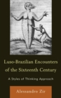 Image for Luso-Brazilian Encounters of the Sixteenth Century