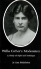 Image for Willa Cather&#39;s Modernism : A Study of Style and Technique