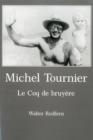 Image for Michel Tournier : Le Coq de bruy_re