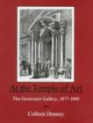 Image for At the temple of art  : the Grosvenor Gallery, 1877-1890