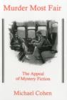 Image for Murder Most Fair : The Appeal of Mystery Fiction