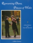 Image for Representing Diana, Princess of Wales : Cultural Memory and Fairy Tales Revisited