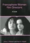 Image for Francophone Women Film Directors : A Sequel