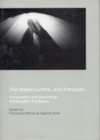 Image for The Italian Gothic and Fantastic : Encounters and Rewritings of Narrative Traditions