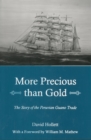 Image for More Precious than Gold : The Story of the Peruvian Guano Trade