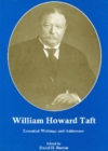 Image for William Howard Taft : Essential Writings and Addresses