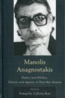 Image for Manolis Anagnostakis  : poetry and politics, silence and agency in post-war Greece