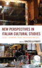Image for New perspectives in Italian cultural studies: definitions, theory, and accented practices