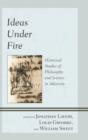 Image for Ideas Under Fire : Historical Studies of Philosophy and Science in Adversity