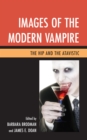 Image for Images of the Modern Vampire