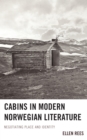 Image for Cabins in Modern Norwegian Literature