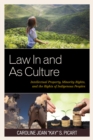 Image for Law in and as culture  : intellectual property, minority rights, and the rights of indigenous peoples