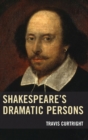 Image for Shakespeare’s Dramatic Persons