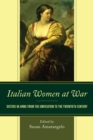 Image for Italian Women at War : Sisters in Arms from the Unification to the Twentieth Century