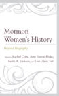 Image for Mormon women&#39;s history  : beyond biography