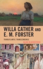 Image for Willa Cather and E.M. Forster  : transatlantic transcendence