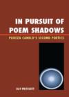 Image for In Pursuit of Poem Shadows : Pureza Cantelo&#39;s Second Poetics