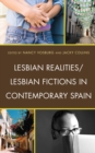 Image for Lesbian realities/lesbian fictions in contemporary Spain