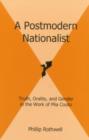 Image for A Postmodern Nationalist : Truth, Orality, and Gender in the Work of Mia Couto