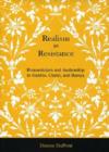 Image for Realism as Resistance : Romanticism and Authorship in Galdos, Clarin, and Baroja
