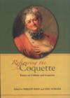 Image for Refiguring the Coquette : Essays on Culture and Coquetry