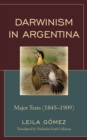Image for Darwinism in Argentina: major texts (1845-1909)
