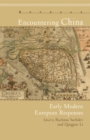 Image for Encountering China: Early Modern European Responses