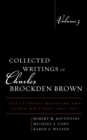 Image for Collected writings of Charles Brockden BrownVolume 3,: The literary magazine and other writings, 1801-1807