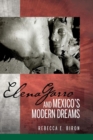 Image for Elena Garro and Mexico&#39;s Modern Dreams