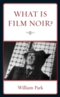 Image for What is Film Noir?