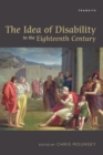 Image for The idea of disability in the eighteenth century
