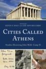 Image for Cities called Athens  : studies honoring John McK. Camp II