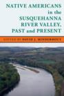 Image for Native Americans in the Susquehanna River Valley, past and present