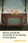 Image for Magical Realism and the History of the Emotions in Latin America