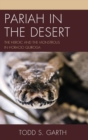 Image for Pariah in the desert  : the heroic and the monstrous in Horacio Quiroga