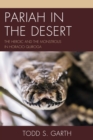 Image for Pariah in the desert: the heroic and the monstrous in Horacio Quiroga