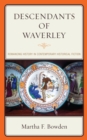 Image for Descendants of Waverley: romancing history in contemporary historical fiction