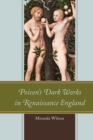 Image for Poison&#39;s Dark Works in Renaissance England
