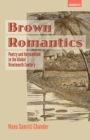 Image for Brown romantics: poetry and nationalism in the global nineteenth century