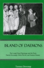 Image for Island of Daemons : The Lough Derg Pilgrimage and the Poets Patrick Kavanagh, Denis Devlin, and Seamus Heaney
