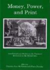 Image for Money, Power, and Print : nterdisciplinary Studies on the Financial Revolution in the British Isles