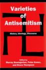 Image for Varieties of Antisemitism : History, Ideology, Discourse