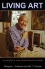 Image for Living Art : The Life of Paul R. Jones, African American Art Collector