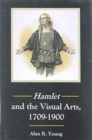 Image for Hamlet and the Visual Arts, 1709-1900
