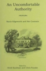 Image for An Uncomfortable Authority : Maria Edgeworth and Her Contexts